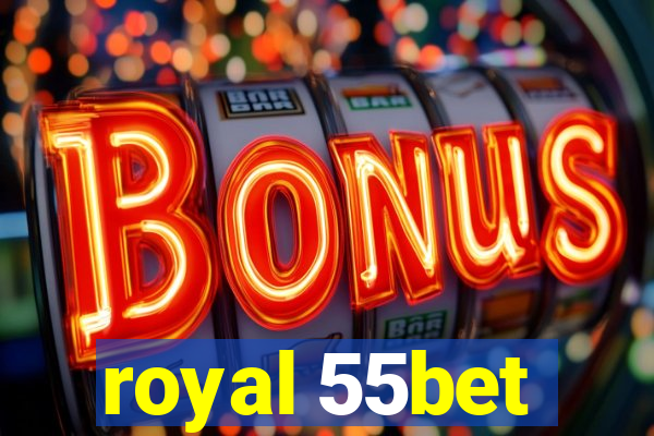 royal 55bet